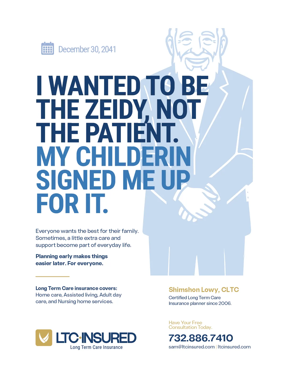 LTC Insured ad: I wanted to be the Zeidy, not the patient.